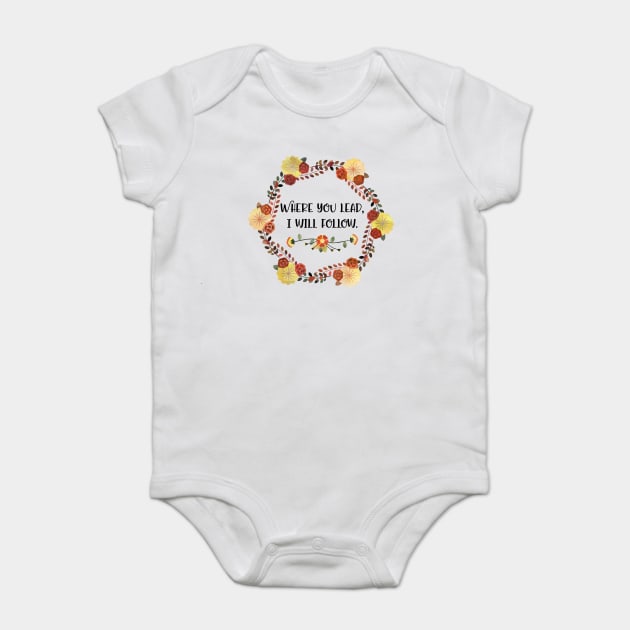 Where you lead, I will follow. Baby Bodysuit by Stars Hollow Mercantile